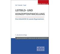Maria Spengler Leitbild- und Konzeptentwicklung: Vision, Mission und str (Poche)