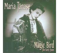 Maria Tanase - Magic Bird the Early Years