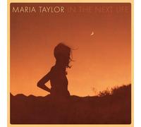 Maria Taylor – In the Next Life – CD