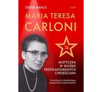 Maria Teresa Carloni : une mystique au service des chrétiens persécutés