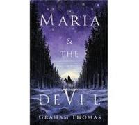 Maria The Devil by Graham Thomas Graham Thomas (Auteur)
