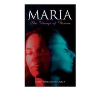 Maria - The Wrongs Of Woman