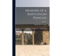 Maria Theresa Asmar Memoirs of a Babylonian Princess (Poche)