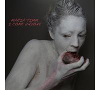 Maria Timm - I Come Undone