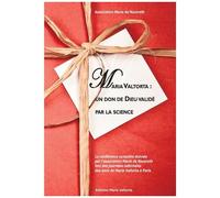 Maria Valtorta : Un Don De Dieu Validé Par La Science
