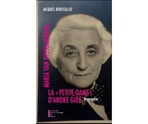 Maria Van Rysselberghe La Petite Dame D André Gide - Jacques Roussillat - Pierre-Guillaume De Roux - broché - Essai