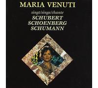 Maria Venuti Sings Schubert, Schoenberg, Schumann