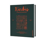 Maria Wurzer Kürbis - 130 geniale Rezeptideen: Einfach, gesund und kreat (Relié)