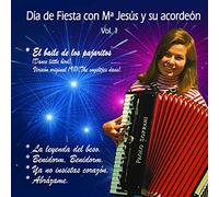 Maria Y Su Acordeon Jesus - Maria Y Su Acordeon Jesus - Dia De Fiesta Con Maria Jesus Y Su Acordeon Vol. 1