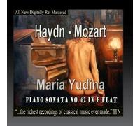 Haydn / Mozart / Yudina,Maria - Haydn, Mozart - Maria Yudina, Piano Sonata No 62 In E-Flat [Compact Discs]