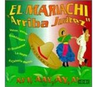 Mariachi Arriba Juarez - Ayy Ay
