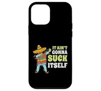 Mariachi Cinco De Mayo Cadeau humoristique Inscription It Aint Gonna Suck Itself Coque pour iPhone 12 mini