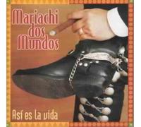 Mariachi Dos Mundos - Asi ES La Vida [Import]