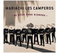 Mariachi Los Camperos - De Ayer Para Siempre [Cd]