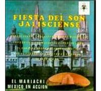 Mariachi Mexico - Fiesta Del Son Jalisciense