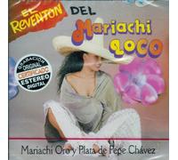 Mariachi Oro Y Plata De Pepe Chavez - Reventon Del Mariachi Loco