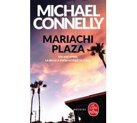 Mariachi Plaza - Michael Connelly - Lgf - Poche - Roman