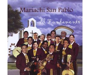 Mariachi San Pablo - El Fundamento (The Foundation)
