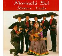 Mariachi Sol - Mexico Lindo
