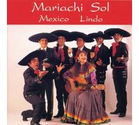 Mariachi Sol - Mexico Lindo [Import]