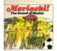 Mariachi! - The Sound Of Mexico [Vinyl LP]