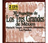Mariachi Vargas - 30 Pegaditas Delos Tres Grandes De Mexico