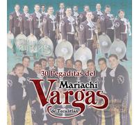 Mariachi Vargas De Tecalitan - 30 Pegaditas Mariachi Vargas Nuevo Y Lo Mejor