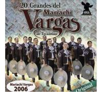 Mariachi Vargas De Tecalitlan - 20 Grandes Del Mariachi Vargas De Tecalitlan