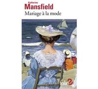 Mariage à la mode/La Baie Katherine Mansfield (Auteur), Françoise Pellan (Traduction)