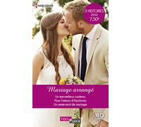 Mariage arrangé: Un merveilleux cadeau - Pour l'amour d'Apolonia - Un weekend de mariage