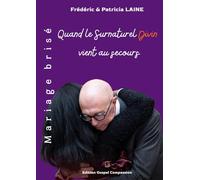 Mariage Brisé: Quand le Surnaturel Divin vient au Secours