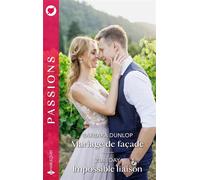 Mariage de façade - Impossible liaison - Barbara Dunlop - Harlequin - ebook (ePub) - Roman