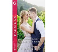 Mariage de façade - Impossible liaison - Barbara Dunlop - Harlequin - Poche - Roman