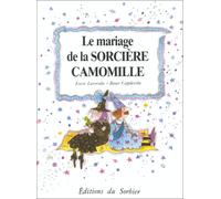 Mariage de la sorciere Camomille