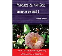 Mariage de Matieres... ou noces de quoi ?