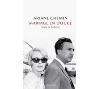 Mariage en douce - Ariane Chemin - Des Equateurs Eds - broché - Roman