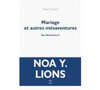 Mariage et autres mésaventures Noa Y. Lions (Auteur)