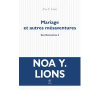 Mariage et autres mésaventures Sex Detectives - Noa Y. Lions - P.o.l. - broché - Roman