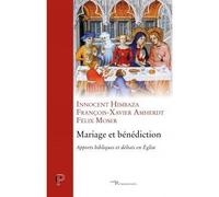 Mariage et bénédiction Apports bibliques et débats en Eglise - Innocent Himbaza - Cerf - broché - Essai