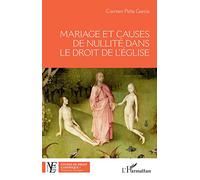 Mariage et causes de nullité dans le droit de l'Eglise