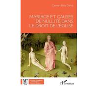 Mariage et causes de nullité dans le droit de l'Eglise
