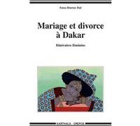 Mariage et divorce à Dakar - Itinéraires féminins Fatou Binetou Dial (Auteur)