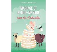 Mariage et remue-ménage dans les Cotswolds