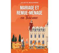 Mariage et remue-ménage en Toscane