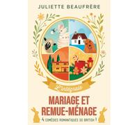 Mariage et remue-ménage: L'intégrale