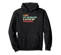 Mariage, Femme drôle, J'aime Mon Mari Un Peu Plus Jeune Sweat à Capuche