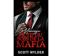Mariage fictif du boss de la mafia: Une Romance Enemies-to-Lovers Mariage Fictif