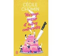 Mariage, gossip et autres contrariétés Cécile Chomin (Auteur)