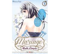Mariage mode d'emploi T03