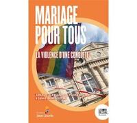 Mariage pour tous: retour sur la violence d'une conquête Arnaud Alessandrin (Auteur), Flora Bolter (Auteur), Denis Quinqueton (Auteur)